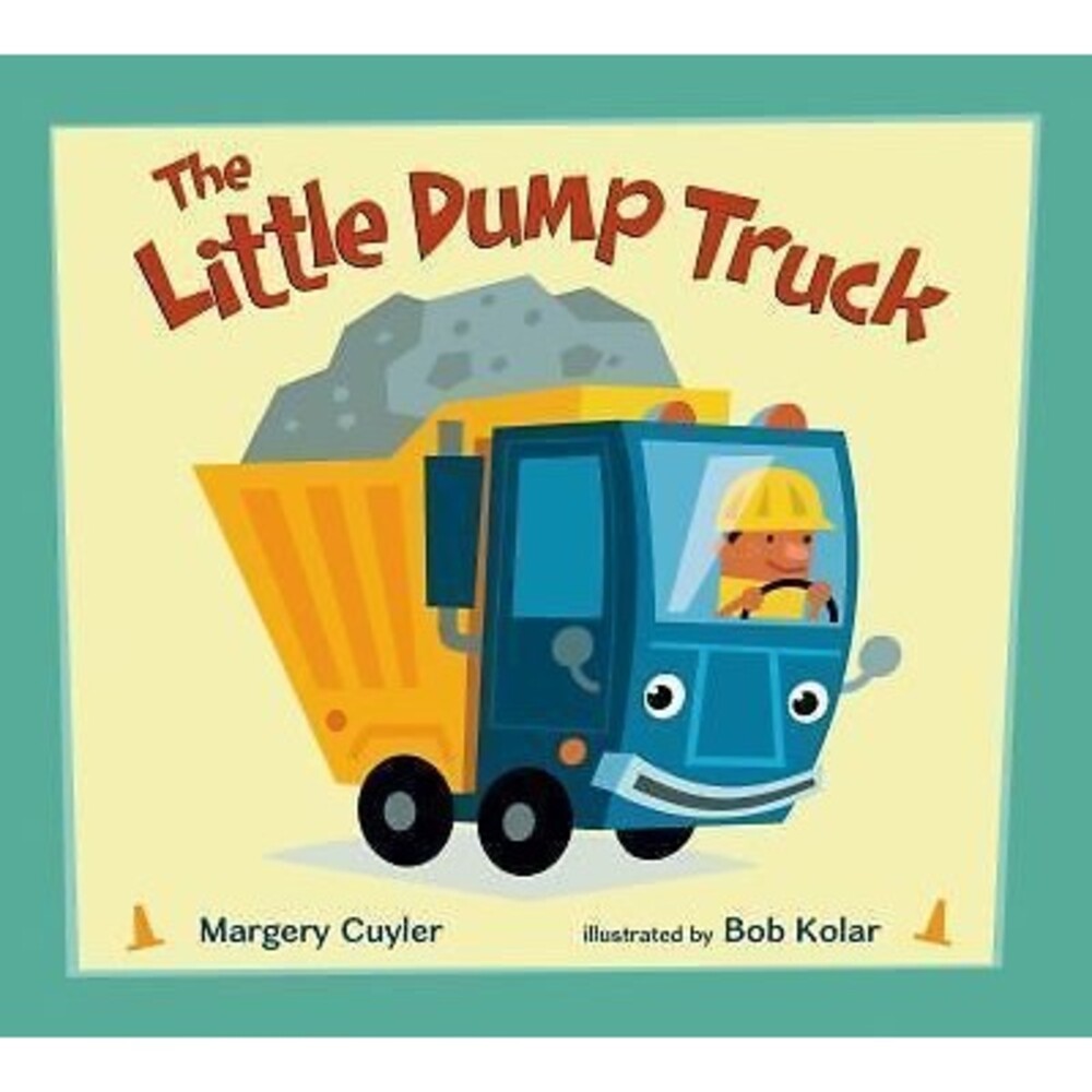 Little Dump Truck by Margery Cuyler (2014, Children's Board Books)